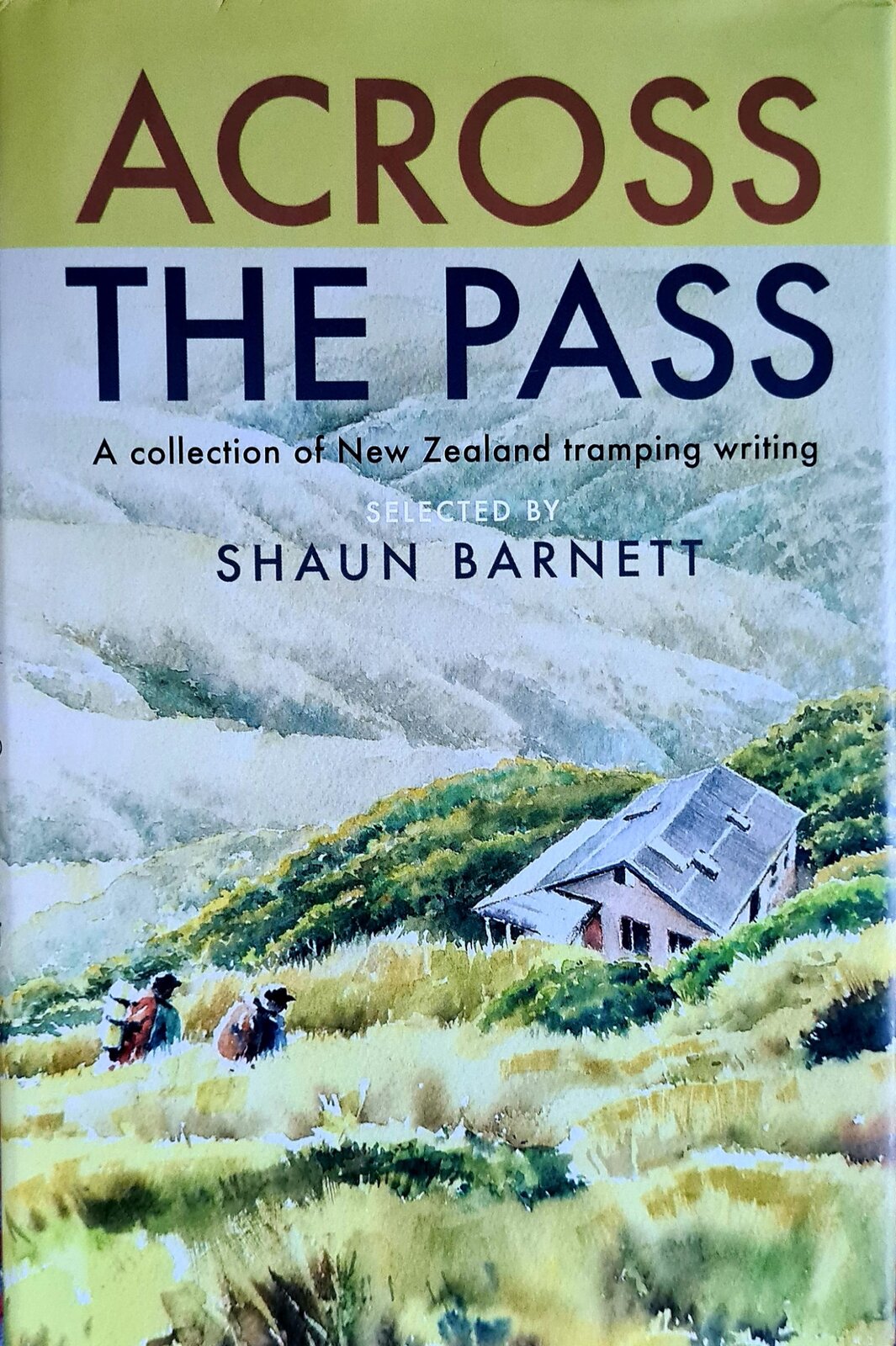Book Review: Across the Pass – A Collection of New Zealand Tramping Writing